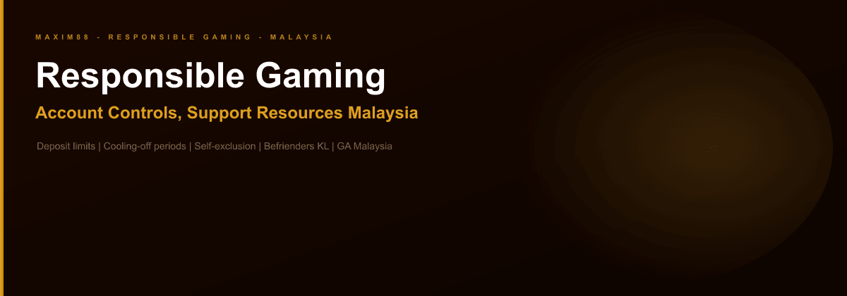 Responsible gaming Malaysia - Maxim88